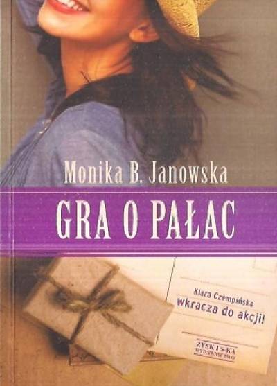 Monika B. Janowska - Gra o pałac
