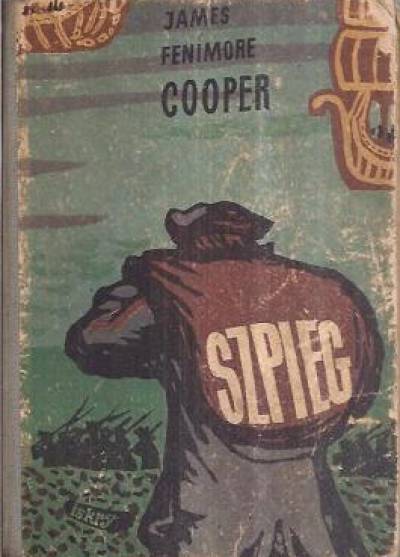 James Fenimore Cooper - Szpieg. Opowieść o ziemi niczyjej