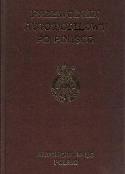 Mieczysław Orłowicz, Roger Morsztyn - Przewodnik automobilowy po Polsce (reprint)