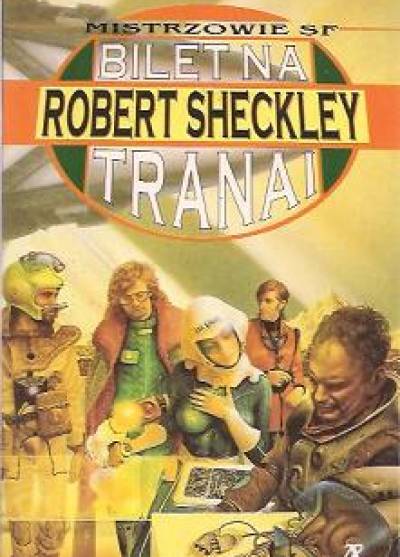 Robert Sheckley - Bilet na Tranai
