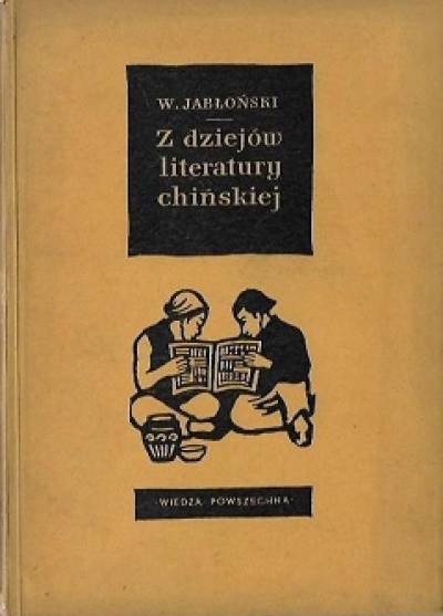 Witold Jabłoński - Z dziejów literatury chińskiej