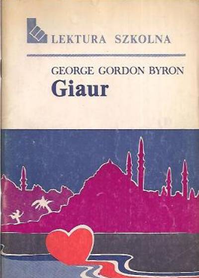 George Gordon Byron - Giaur