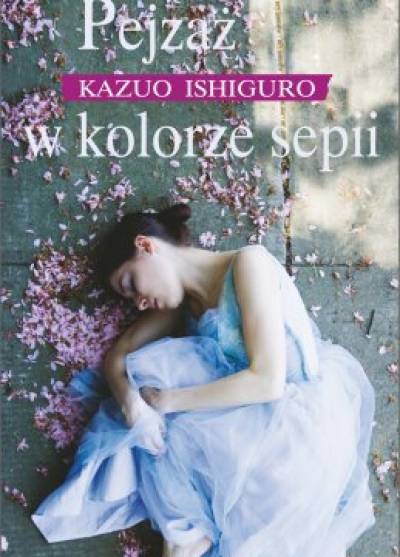 Kazuo Ishiguro - Pejzaż w kolorze sepii