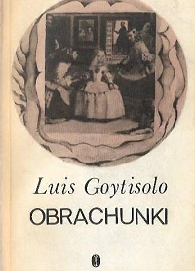 Luis Goytisolo  - Obrachunki 
