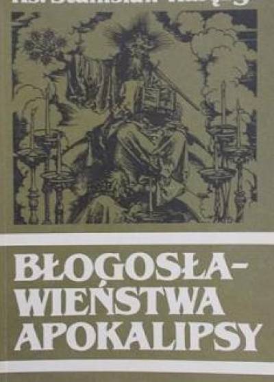 Stanisław Haręzga - Błogosławieństwa Apokalipsy