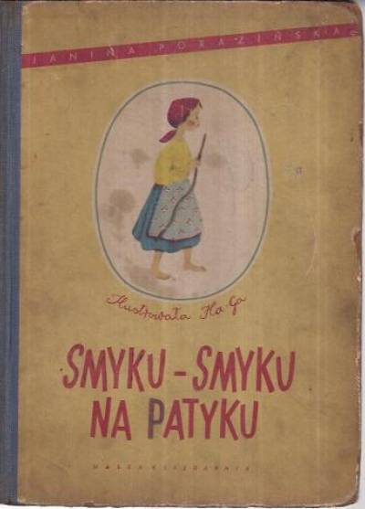 Janina Porazińska - Smyku-smyku na patyku. Piosenki ludowe (1954)