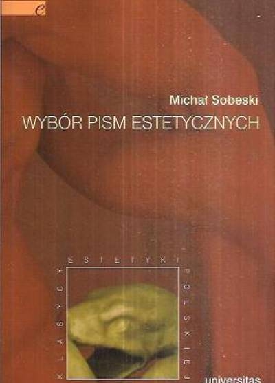 Michał Sobeski - Wybór pism estetycznych