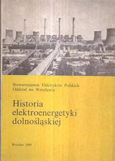 zbior. - Historia elektroenergetyki dolnośląskiej