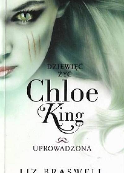 Liz Braswell - Dziewięć żyć Chloe King. Tom 2. Uprowadzona