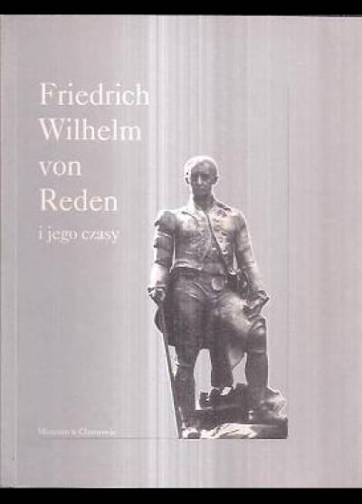 zbior. - Friedrich Wilhelm von Reden i jego czasy