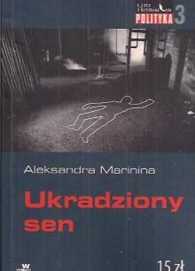 Aleksandra Marinina - Ukradziony sen