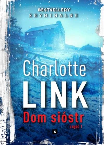 Charlotte Link - Dom sióstr