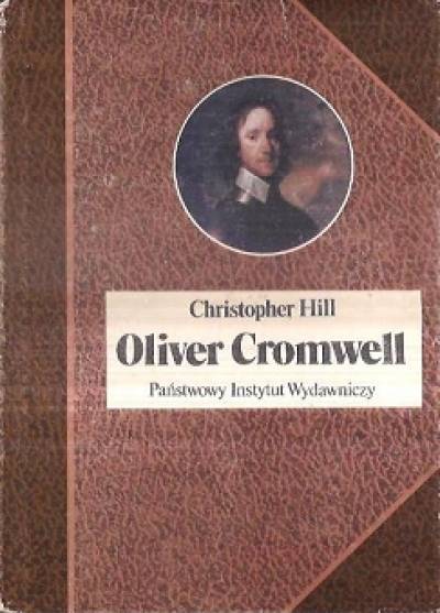 Christopher Hill - Oliver Cromwell