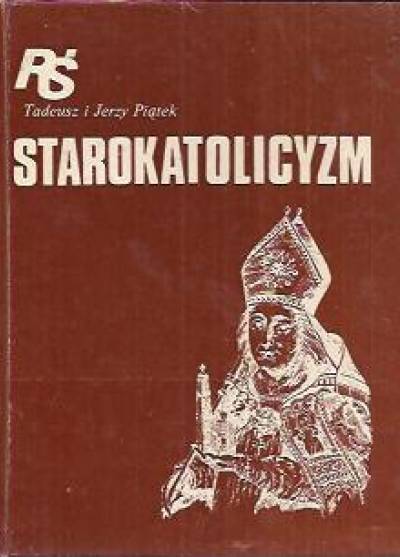 T.i J. Piątek - Starokatolicyzm
