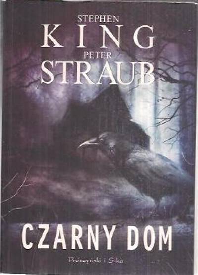 Stephen King, Peter Straub - Czarny dom