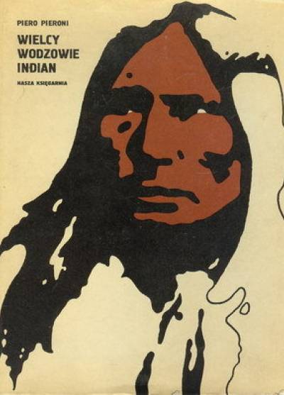 Piero Pieroni - Wielcy wodzowie Indian