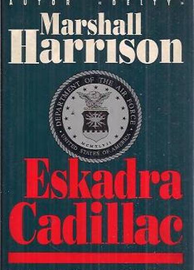 Marshall Harrison - Eskadra Cadillac