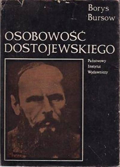 Borys Bursow - Osobowość Dostojewskiego