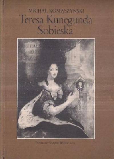 Michał Komaszyński - Teresa Kunegunda Sobieska 
