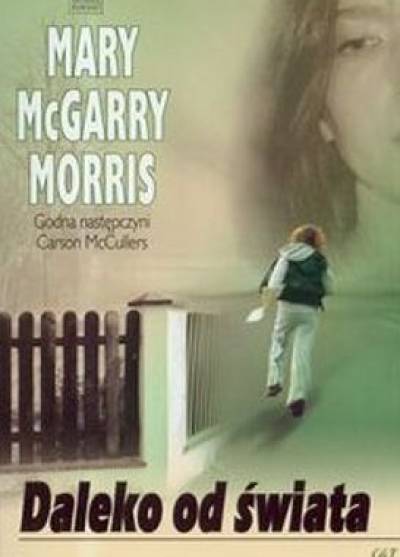 Mary McGarry Morris - Daleko od świata