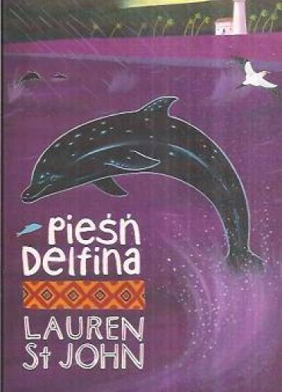 Lauren St. John - Pieśń delfina