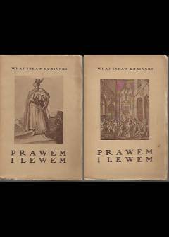 Władysław Łoziński - Prawem i lewem. Obyczaje na Czerwonej Rusi w pierwszej połowie XVII wieku. Tom I-II (wyd. 1931) Władysław Łoziński - Prawem i lewem. Obyczaje na Czerwonej Rusi w pierwszej połowie XVII wieku. Tom I-II (wyd. 1931) - okładka.