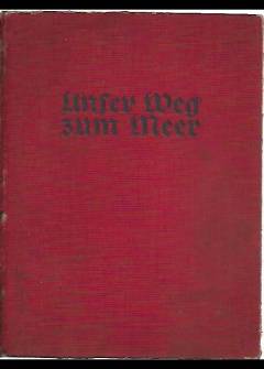 opr. H.G. von Altenstadt - Unser Weg zum Meer. Kriegserlebnisse einer deutschen Infanterie-division opr. H.G. von Altenstadt - Unser Weg zum Meer. Kriegserlebnisse einer deutschen Infanterie-division - okładka.