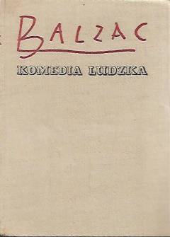 Honoriusz Balzac - Komedia ludzka: Pułkownik Chabert - Msza ateusza - Kuratela - Kontrakt ślubny - Drugie studium kobiety Honoriusz Balzac - Komedia ludzka: Pułkownik Chabert - Msza ateusza - Kuratela - Kontrakt ślubny - Drugie studium kobiety - okładka.