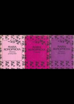 Maria Konopnicka - Pisma wybrane (4-tomowe: Utwory poetyckie - Nowele - Utwory dla dzieci - Pisma krytycznoliterackie) Maria Konopnicka - Pisma wybrane (4-tomowe: Utwory poetyckie - Nowele - Utwory dla dzieci - Pisma krytycznoliterackie) - okładka.