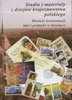 zbior. - Studia i materiały z dziejów krajoznawstwa polskiego. Tom VII. Wartość kontynuacji idei i praktyki w turystyce zbior. - Studia i materiały z dziejów krajoznawstwa polskiego. Tom VII. Wartość kontynuacji idei i praktyki w turystyce - okładka.