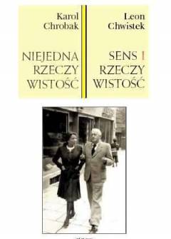 Karol Chrobak // Leon Chwistek - Niejedna rzeczywistość. Realizm krytyczny Leona Chwistka // Sens i rzeczywistość Karol Chrobak // Leon Chwistek - Niejedna rzeczywistość. Realizm krytyczny Leona Chwistka // Sens i rzeczywistość - okładka.