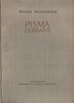 Wanda Wasilewska - Pisma zebrane t. 2: Tęcza - Po prostu miłość - Gdy zapłonie światło - Bartosz Głowacki Wanda Wasilewska - Pisma zebrane t. 2: Tęcza - Po prostu miłość - Gdy zapłonie światło - Bartosz Głowacki - okładka.
