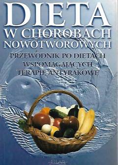 M. Keane, D. Chace - Dieta w chorobach nowotworowych. Przewodnik po dietach wspomagających terapie antyrakowe M. Keane, D. Chace - Dieta w chorobach nowotworowych. Przewodnik po dietach wspomagających terapie antyrakowe - okładka.