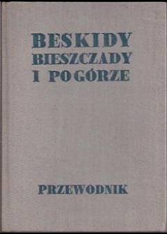 Władysław Krygowski - Beskidy. Bieszczady i Pogórze Strzyżowsko - Dynowskie (część wschodnia). Przewodnik Władysław Krygowski - Beskidy. Bieszczady i Pogórze Strzyżowsko - Dynowskie (część wschodnia). Przewodnik - okładka.