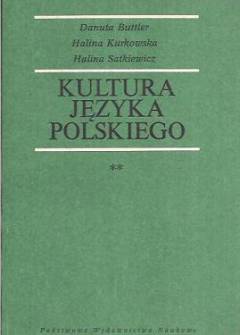 Buttler, Kurkowska, Satkiewicz - Kultura języka polskiego. T. I-II: Zagadnienia poprawności gramatycznej - Zagadnienia poprawności leksykalnej (słownictwo rodzime) Buttler, Kurkowska, Satkiewicz - Kultura języka polskiego. T. I-II: Zagadnienia poprawności gramatycznej - Zagadnienia poprawności leksykalnej (słownictwo rodzime) - okładka.