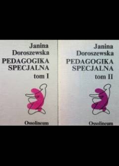Janina Doroszewska - Pedagogika specjalna. Kpl. t. I-II: Podstawowe problemy teorii i praktyki - Podstawowe problemy teorii i praktyki rewalidacji poszczególnych odchyleń od normy Janina Doroszewska - Pedagogika specjalna. Kpl. t. I-II: Podstawowe problemy teorii i praktyki - Podstawowe problemy teorii i praktyki rewalidacji poszczególnych odchyleń od normy - okładka.