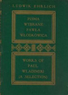 PAweł Włodkowic - Pisma wybrane Pawła Włodkowica. Tom III (Oculi - Ad vivendum - Do biskupa krakowskiego, l.1420-1432) PAweł Włodkowic - Pisma wybrane Pawła Włodkowica. Tom III (Oculi - Ad vivendum - Do biskupa krakowskiego, l.1420-1432) - okładka.