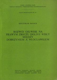 Mieczysław Banach - Rozwój osuwisk na prawym zboczu doliny Wisły między Dobrzyniem a Włocławkiem Mieczysław Banach - Rozwój osuwisk na prawym zboczu doliny Wisły między Dobrzyniem a Włocławkiem - okładka.
