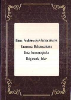 Maria Pawlikowska-Jasnorzewska, Kazimiera Iłłakowiczówna, Anna Świrszczyńska, Małgorzata Hillar - Wiersze Maria Pawlikowska-Jasnorzewska, Kazimiera Iłłakowiczówna, Anna Świrszczyńska, Małgorzata Hillar - Wiersze - okładka.