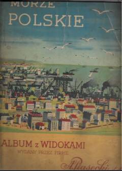 Morze polskie. Album z widokami wydany przez firmę Piasecki S.A. Kraków (komplet 50 naklejek) Morze polskie. Album z widokami wydany przez firmę Piasecki S.A. Kraków (komplet 50 naklejek) - okładka.