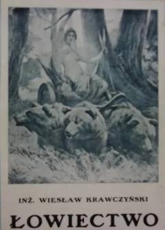 Wiesław Krawczyński - Łowiectwo. Przewodnik dla leśników zawodowych i amatorów myśliwych (wyd. 1924) Wiesław Krawczyński - Łowiectwo. Przewodnik dla leśników zawodowych i amatorów myśliwych (wyd. 1924) - okładka.