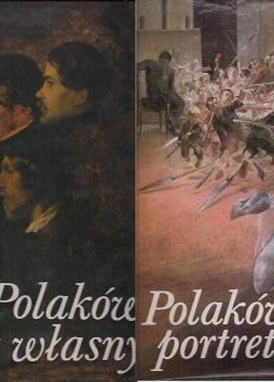 zbior.pod red.M.Rostworowskiego - Polaków portret własny [album, t.I-II]