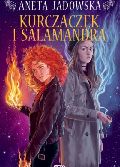 Aneta Jadowska - Kurczaczek i Salamandra