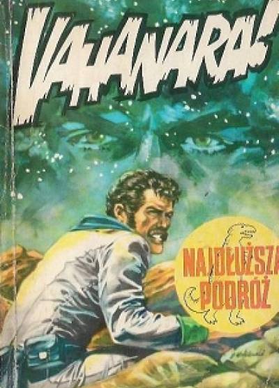 Jerzy Wróblewski - Vahanara! - Najdłuższa podróż