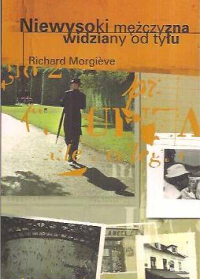 Richard Morgieve - Niewysoki mężczyzna widziany od tyłu