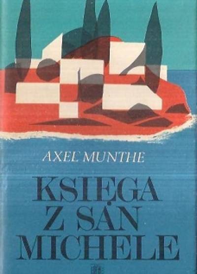 Axel Munthe - Księga z San Michele