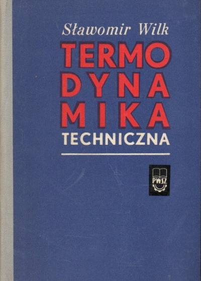 Sławomir Wilk - Termodynamika techniczna