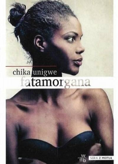 Chika Unigwe - Fatamorgana