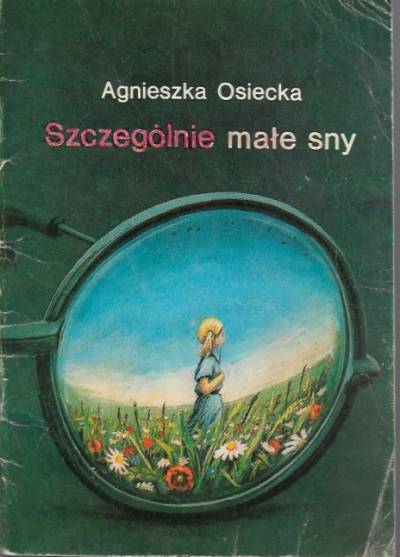 Agnieszka Osiecka - Szczególnie małe sny