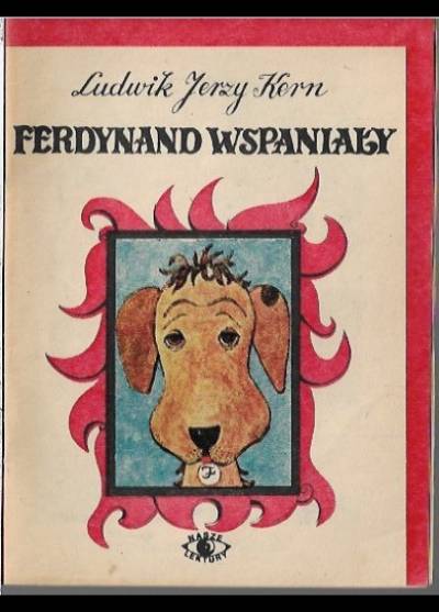 Ludwik Jerzy Kern - Ferdynand Wspaniały (Nasze lektury - mini-książeczka ze środkowych kartek Płomyczka)